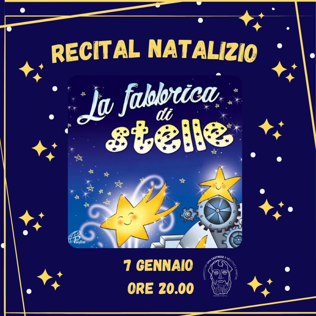 “La Fabbrica di Stelle”: Recital Natalizio dei bambini